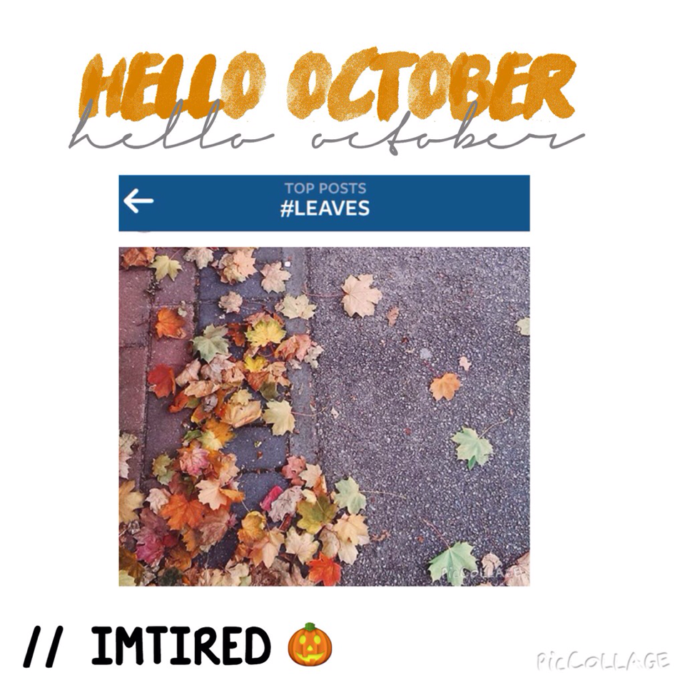 Hello October! // imtired
