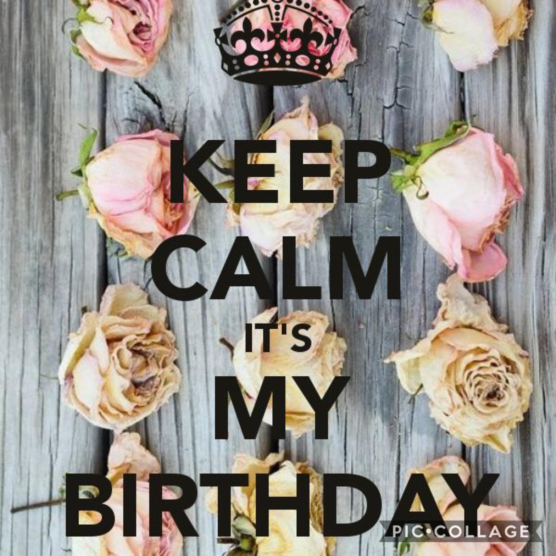It’s my birthday 🎁 today