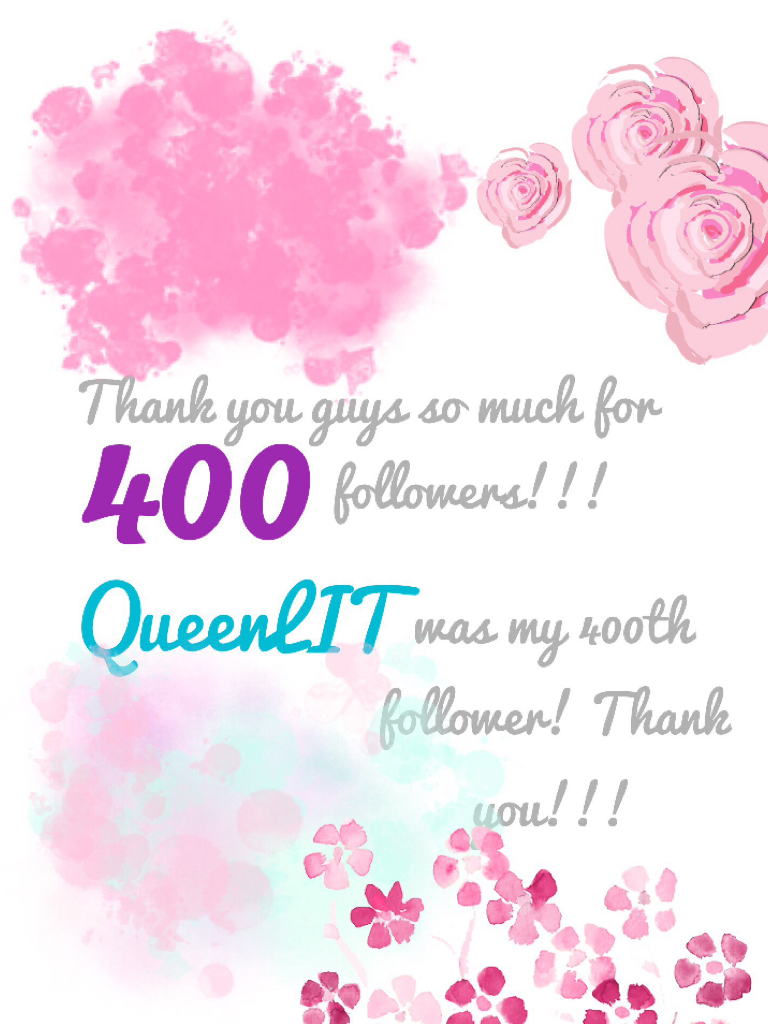 400 followers!! 