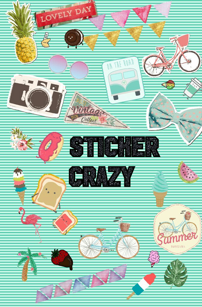 who does not like stickers.     




#Sticker 
Crazy☺