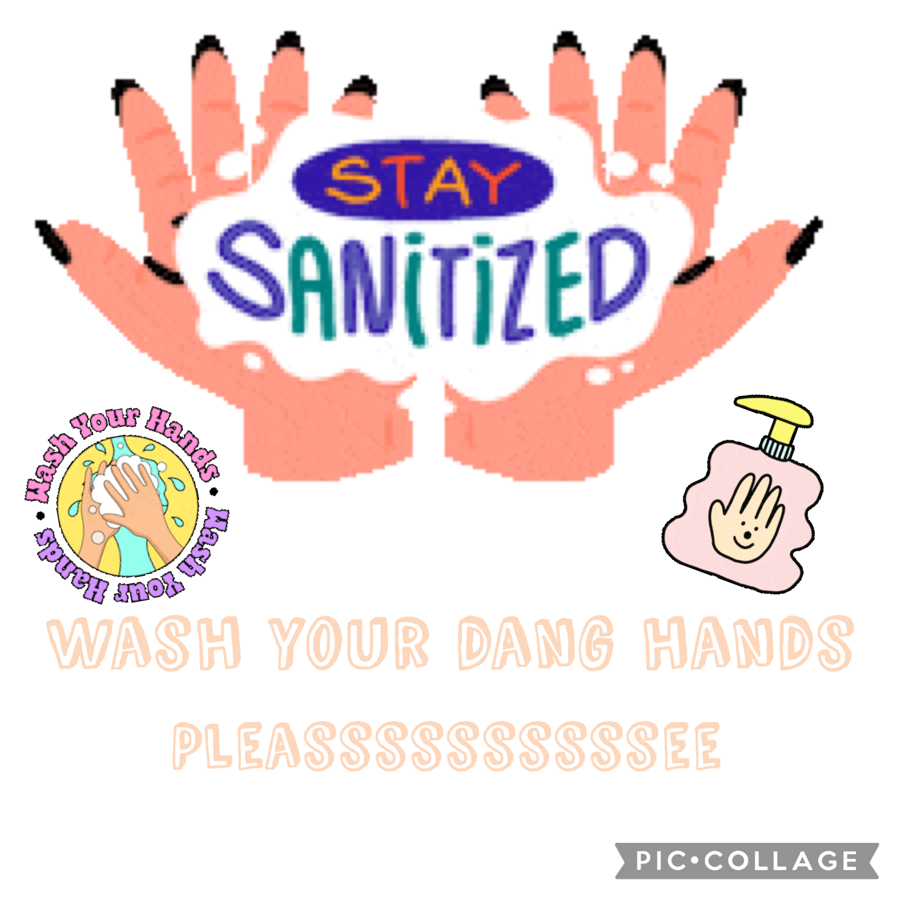 Wash ur hands 