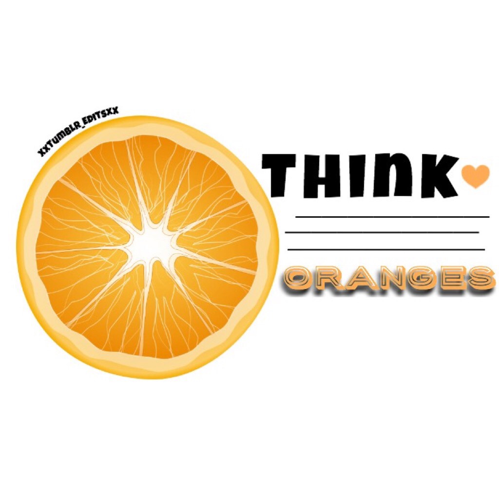Think oranges 🍊🍊🍊🍊