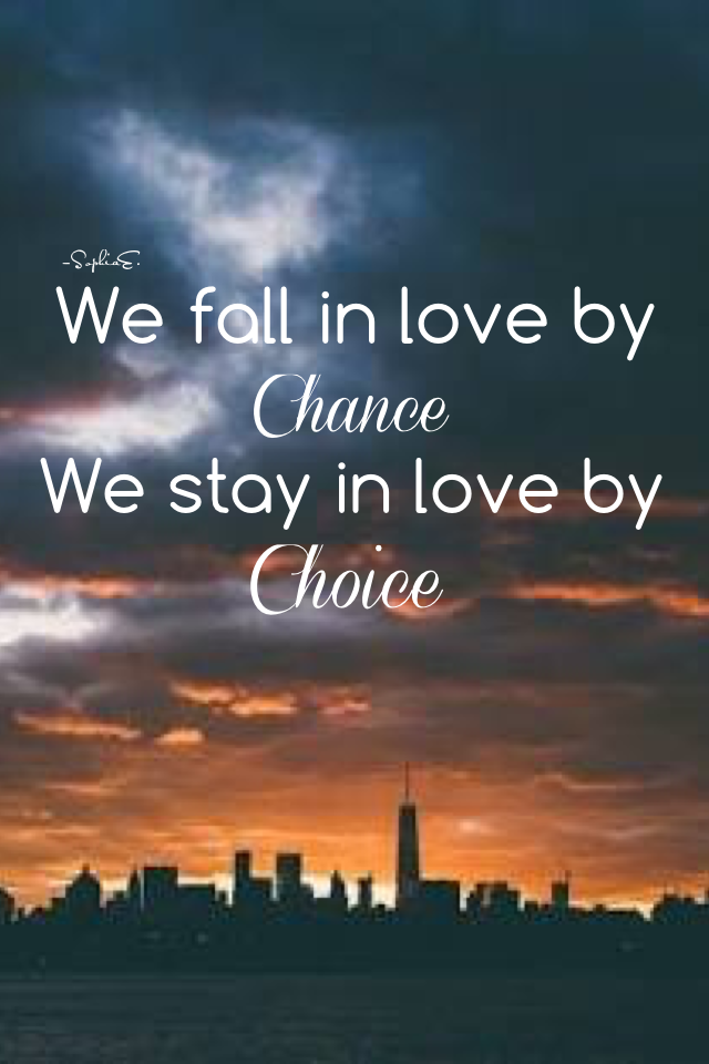 Chance. Choice. 💓