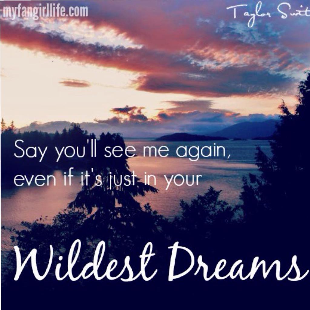 Wildest dreams