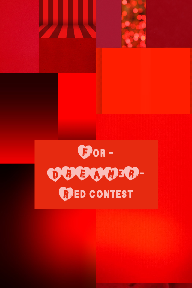 For -DREAM3R- Red contest