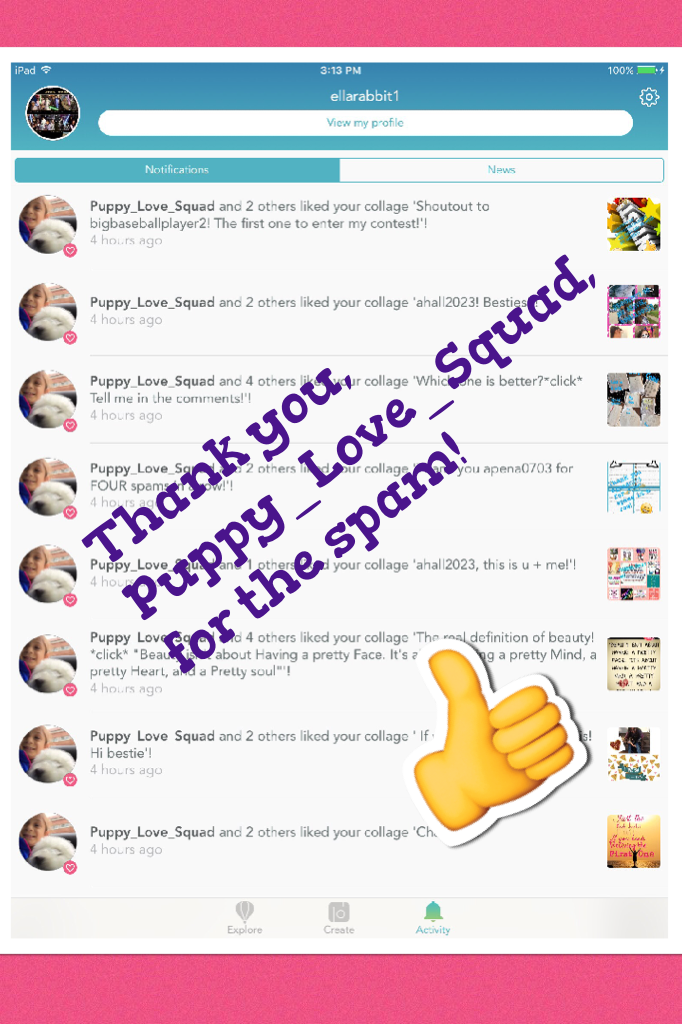 Thank you, Puppy_Love_Squad, for the spam!