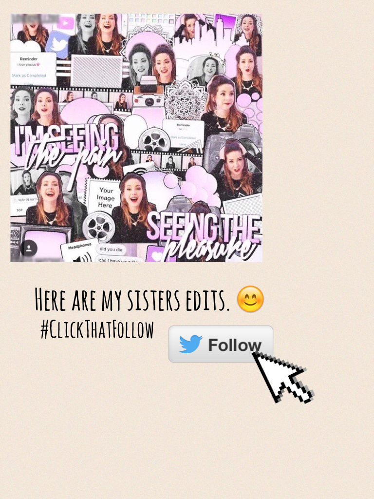Here are my sisters edits. 😊