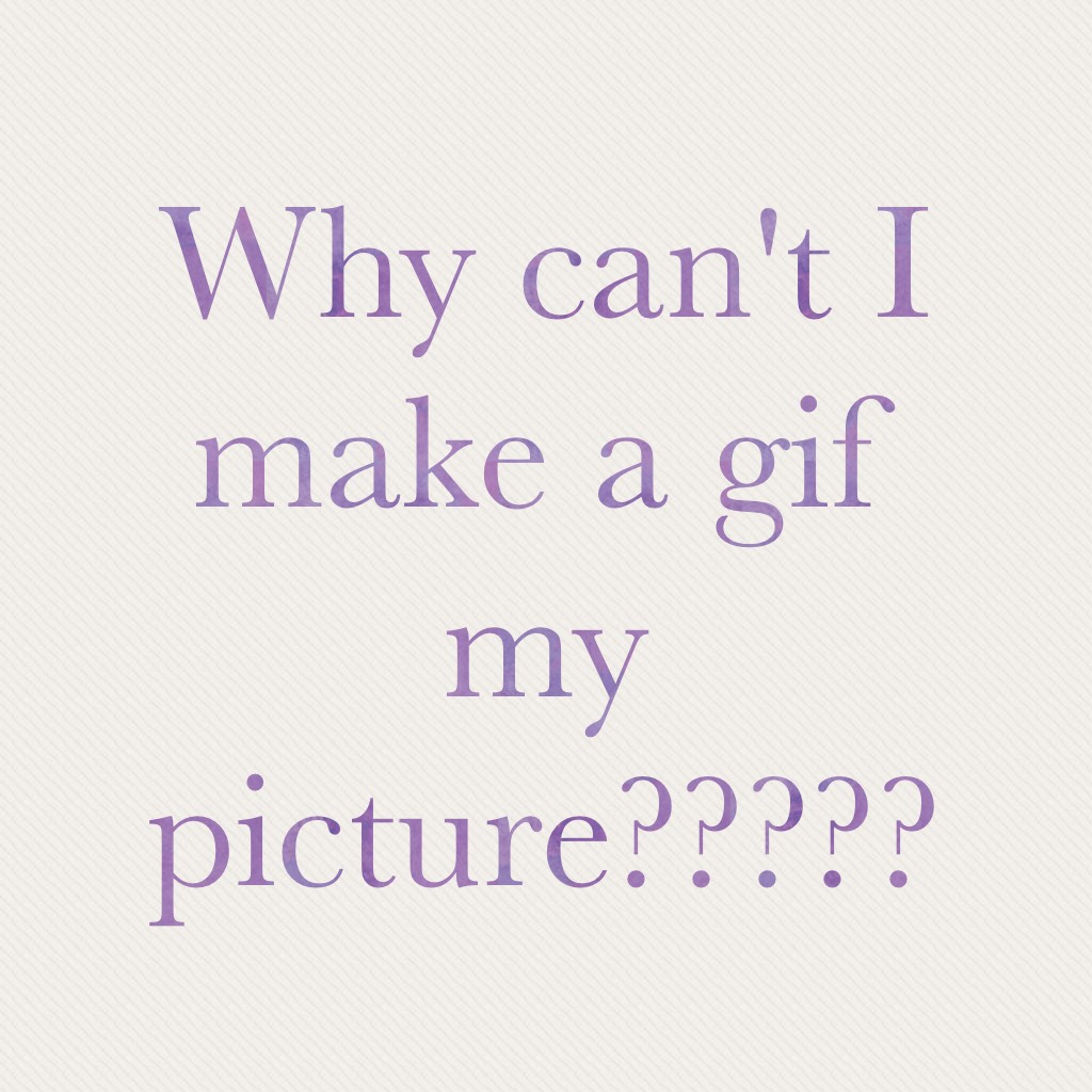 Why can't I make a gif my picture?????  I want to have a moving icon 