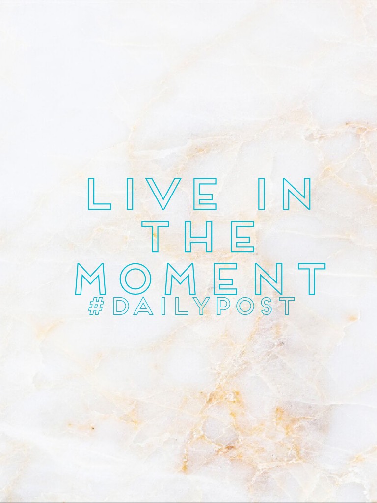 Live In The Moment 