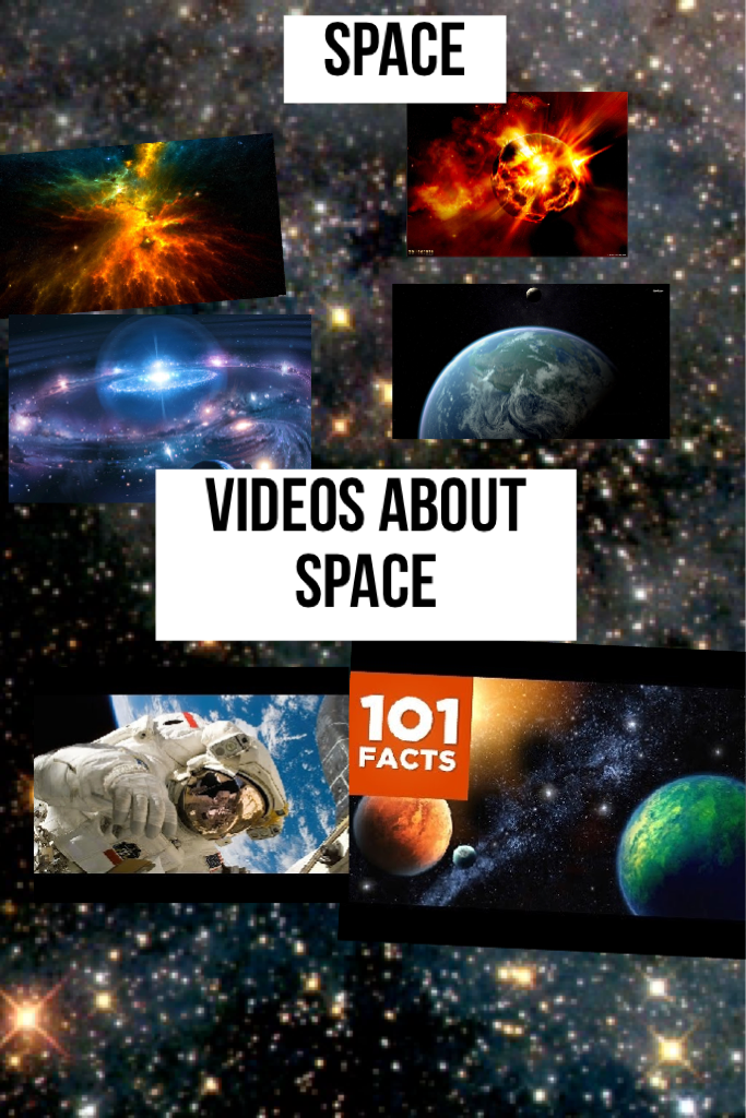 Videos about space
Space is a good and nice
