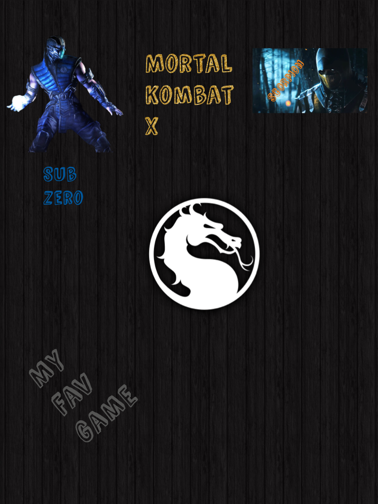 My fav game
Mortal Kombat x