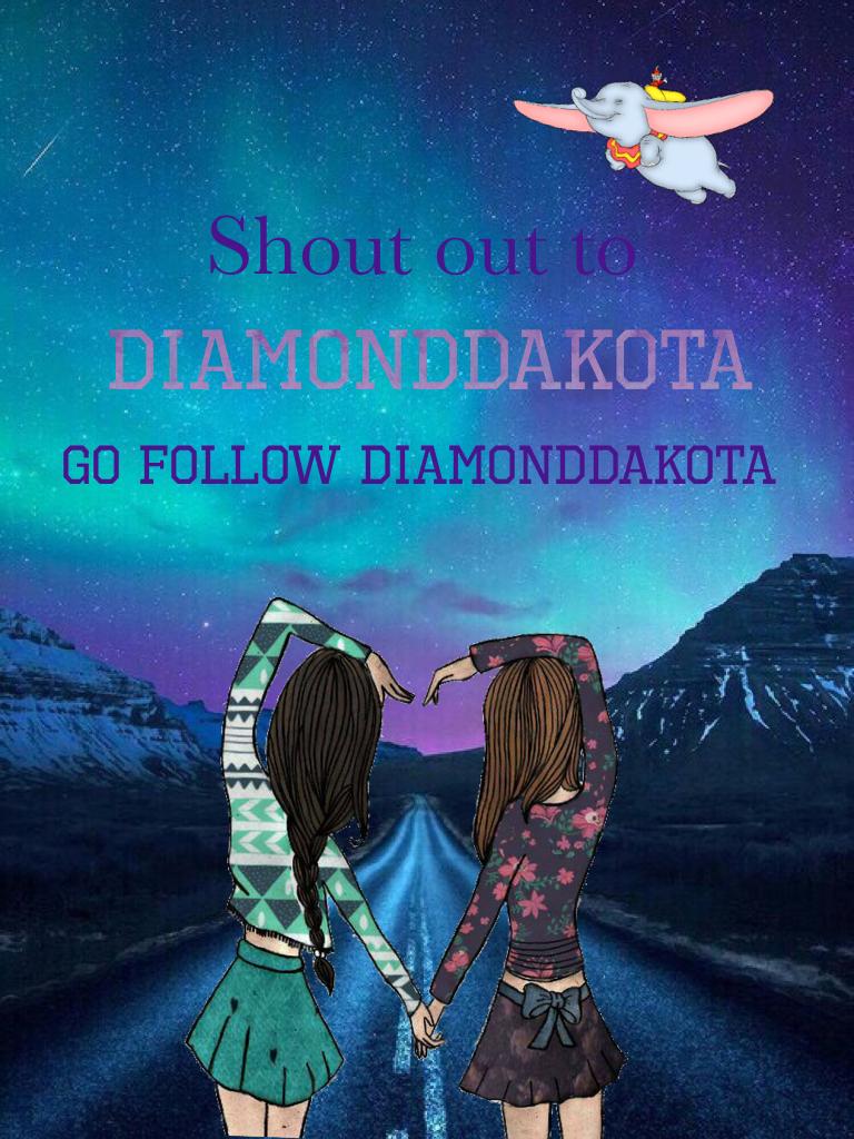 Shout out to DiamondDakota!
Go follow