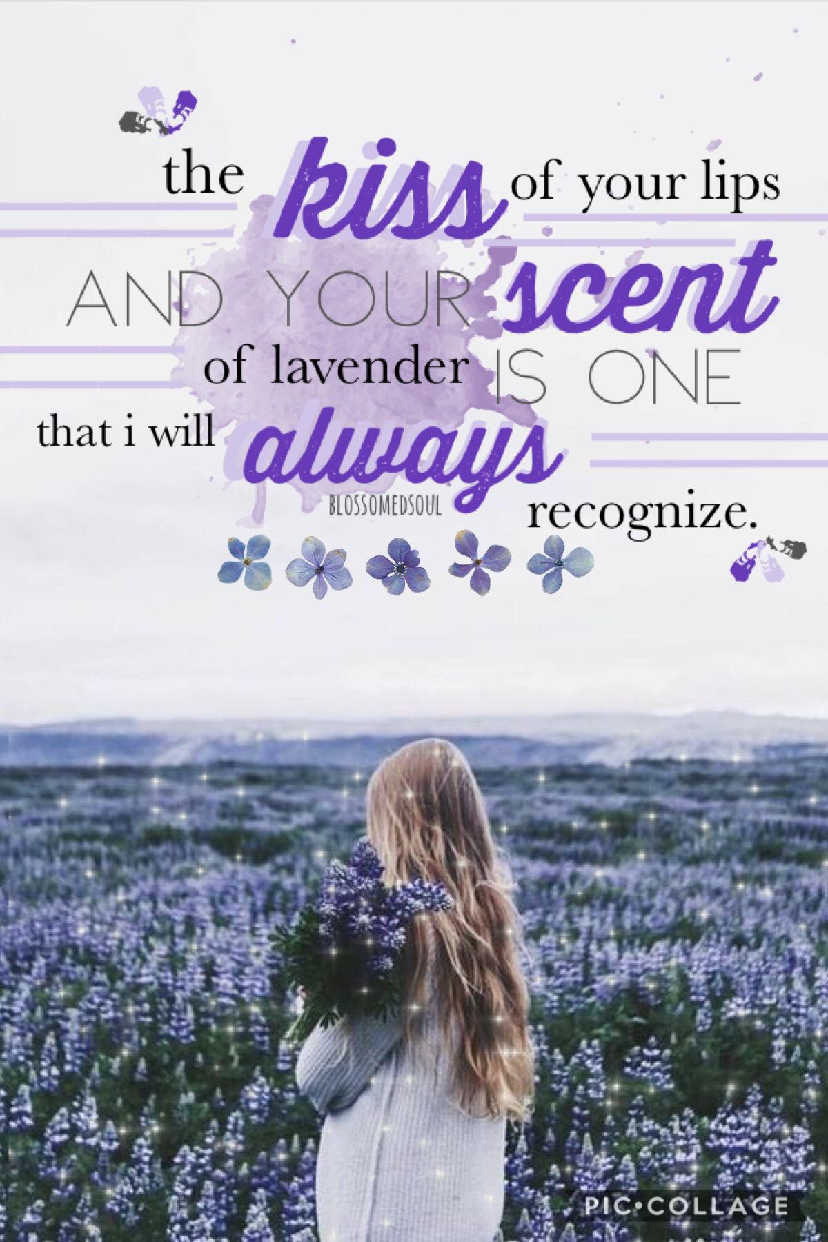 t a p

sorry that i haven’t posted in forever! here’s a quick little collage i worked on 🙃 quote by me! ♥️ qotd: do you like the smell of lavender? aotd: not really, but it’s a pretty flower 🌿