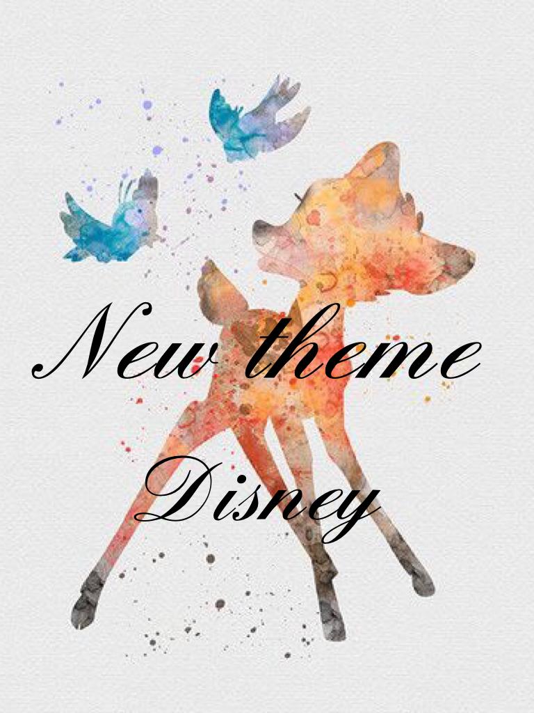 New theme  Disney 