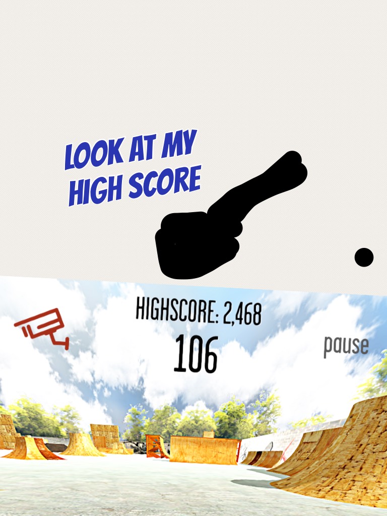Look at my high score

