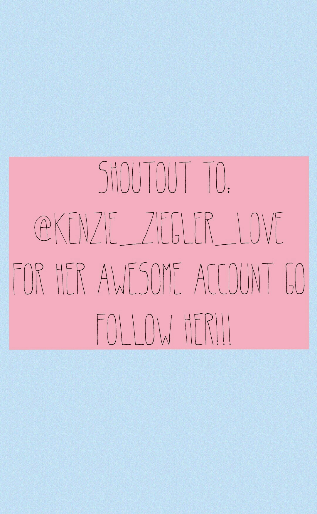 🙉Click Here🙉
Ok so first of all gi follow @Kenzie_Ziegler_Love 💜 she is awesome!! also i might be posting some new contests soon so stay posted for those👍....also i have a swim meet🏊 tomorrow so i hope you guys wish me luck...love ya!!!💙