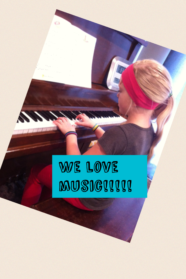 We love music!!!!!