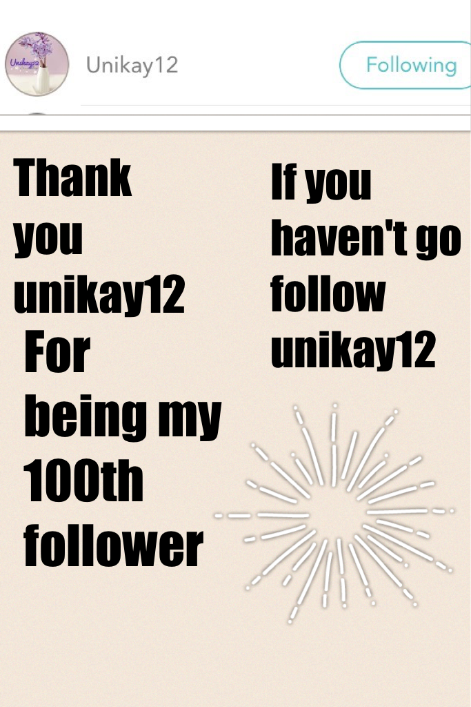 Go follow unikay12 