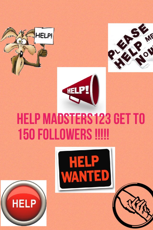 Help madsters123 get to 150 followers !!!!! 