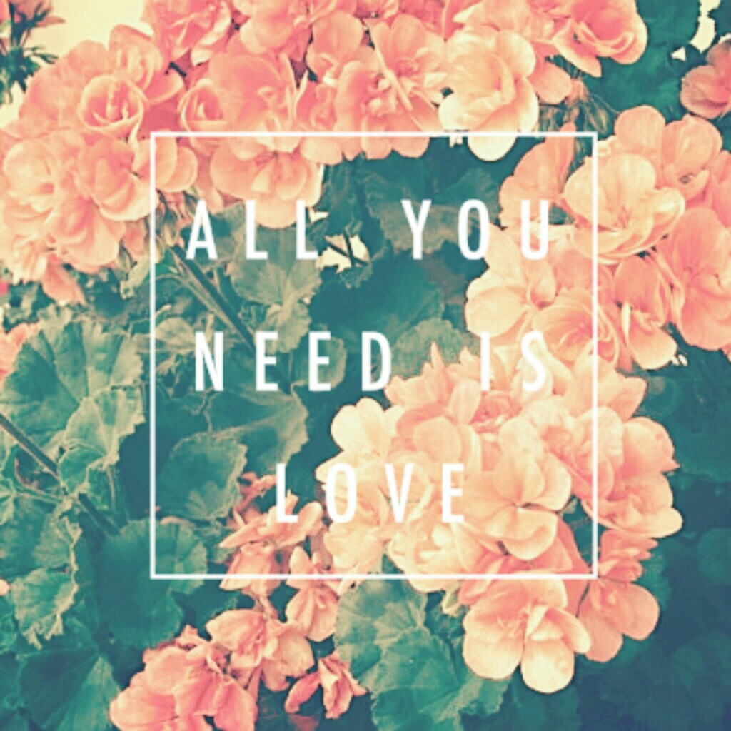 'All you need is love' 
I used an overlay, hope you like it ❤