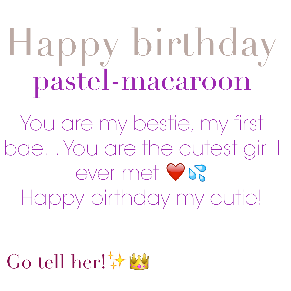 🌺👑Tap here👑🌺
Happy birthday bestie! Comment "Done" if you tell her 😊✨💦