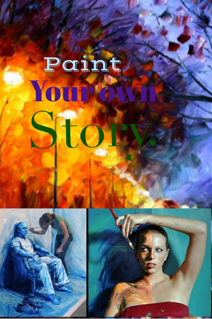 Paint your own story!
