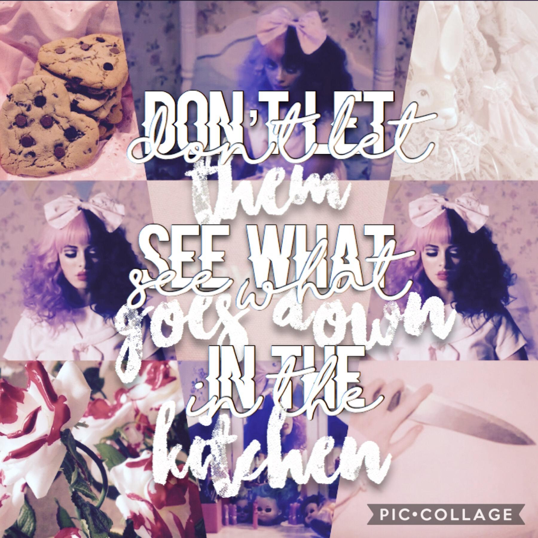 TAP
mELANIE MARTINEZ EDIT CAUSE I LOVE HER I KNOW EVERY SONG BY HEART SHE WAS MY FIRST FAVORITE SINGER

playlist: Dollhouse by Melanie Martinez
Bohemian Rhapsody by Queen (Brendon Urie Cover)