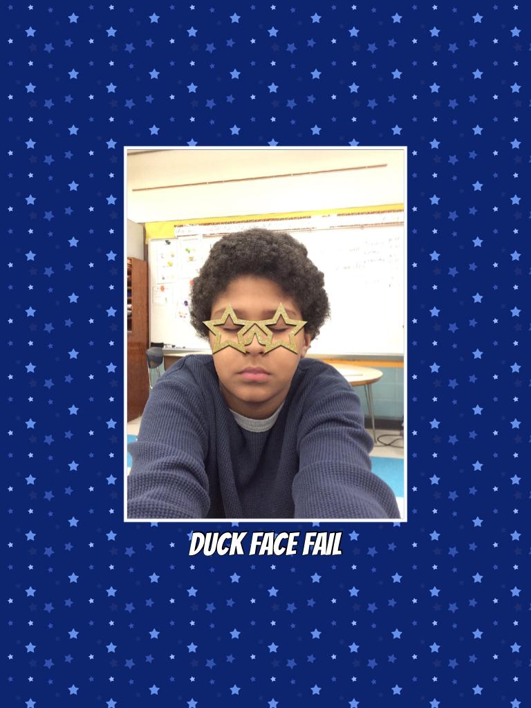 Duck face fail