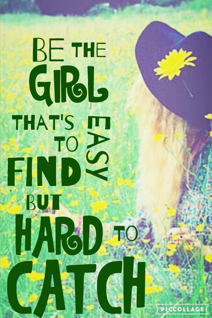 BE THAT GIRL 
