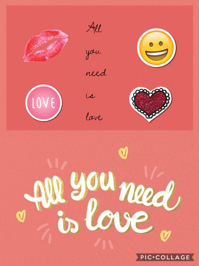 All you need is love  #piccollage