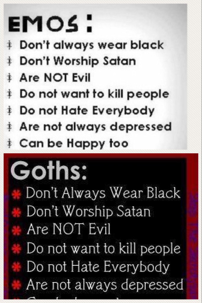 We really don't oh and goths are how people look win there emo and emos are just emoceanl people but sometimes emos take looking goth the wrong way so now there is a different meaning.