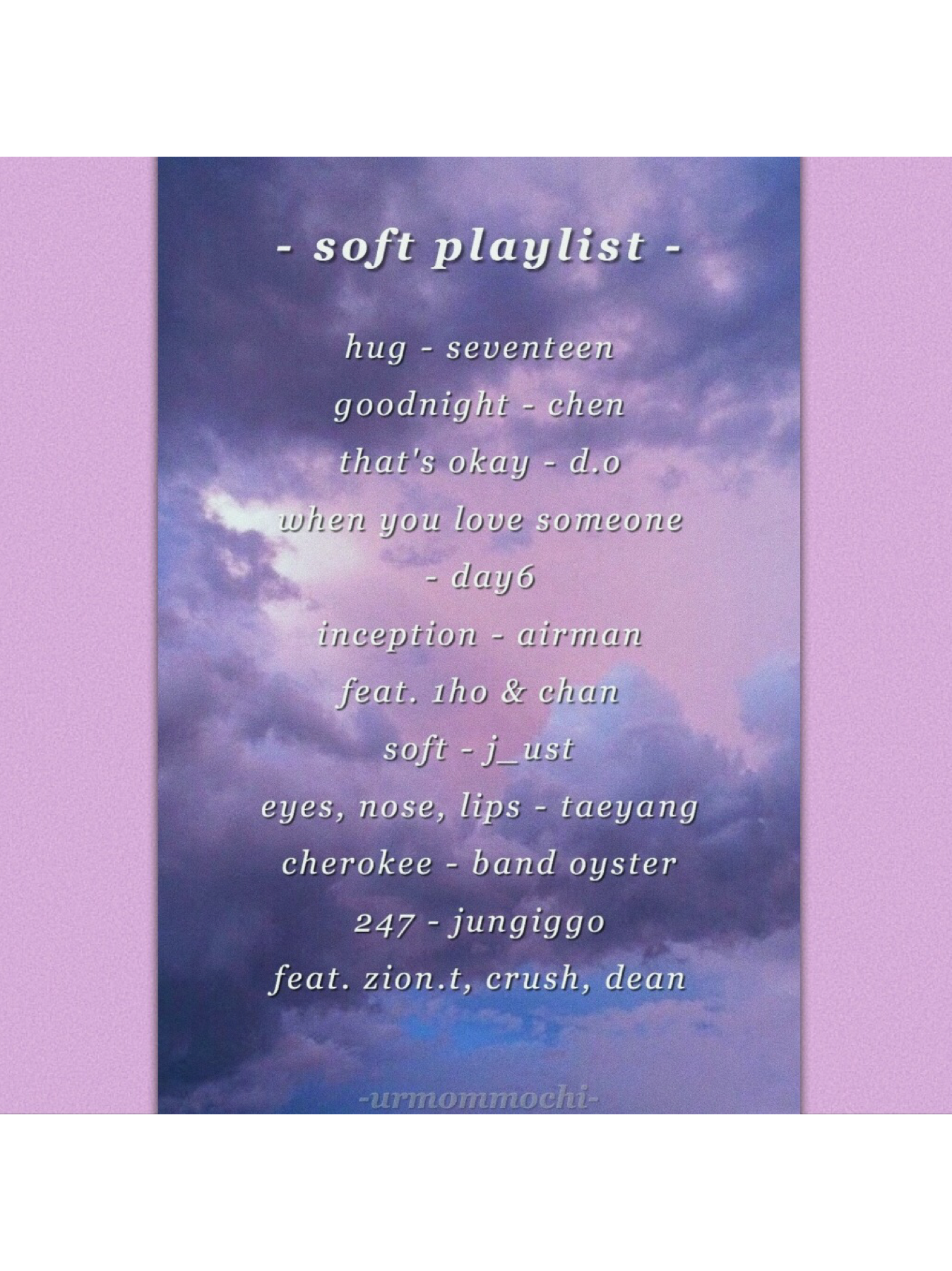 tap tap tAP~ 💎

thanks for tapping- ily, muAH.
here's my kpop playlist- except it's a soft one..
ùwú

should i put up playlists regularly?
also i changed my username lol

- sending love -