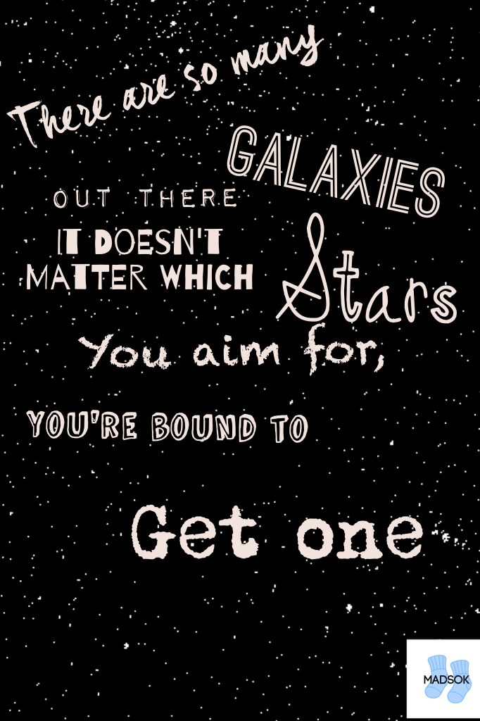 Tap the X👈🏽
I just made up this quote myself. Is it too cheesy? I really liked the background and wanted to do something about stars (I type too much)