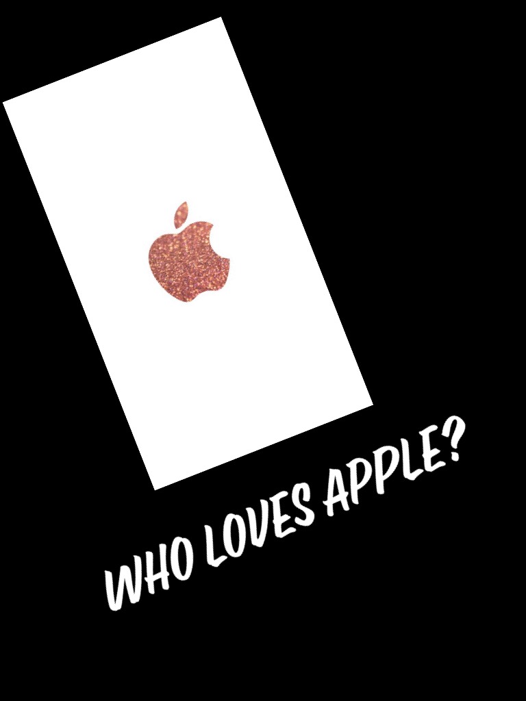 Comment if u love apple and say what I phone you have!!!!!