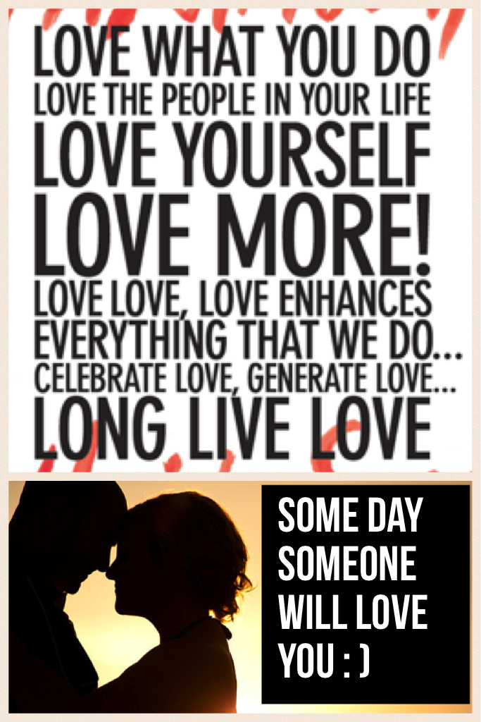 Some day someone will love you : )