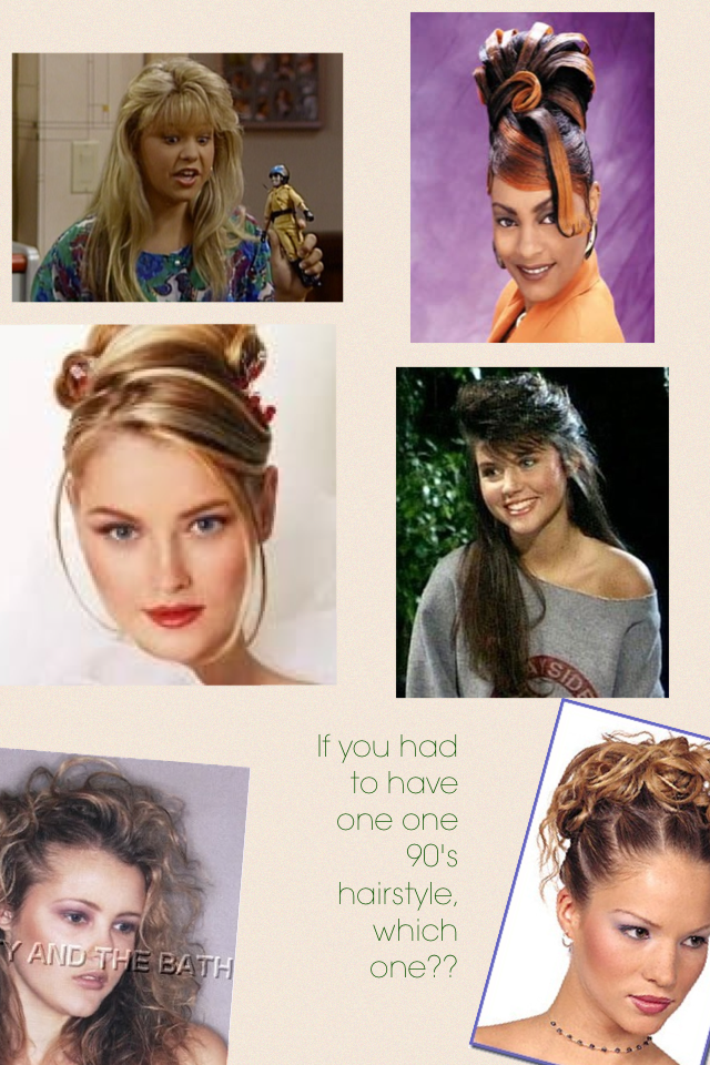 If you had to have one one 90's hairstyle, which one??
