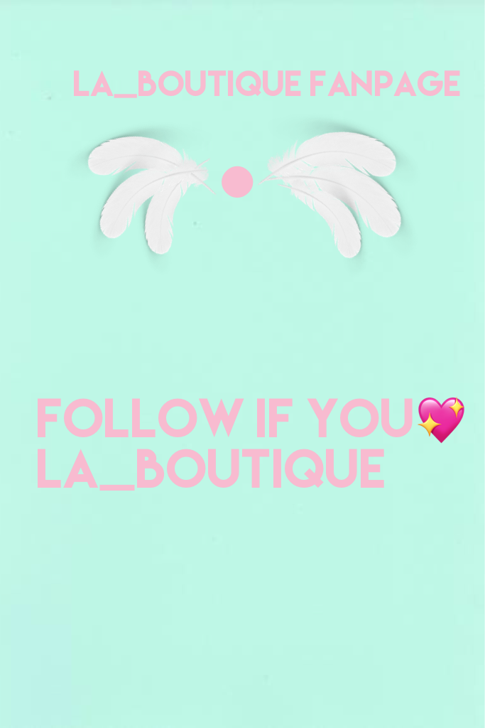 Follow if you 💖 La_boutique 