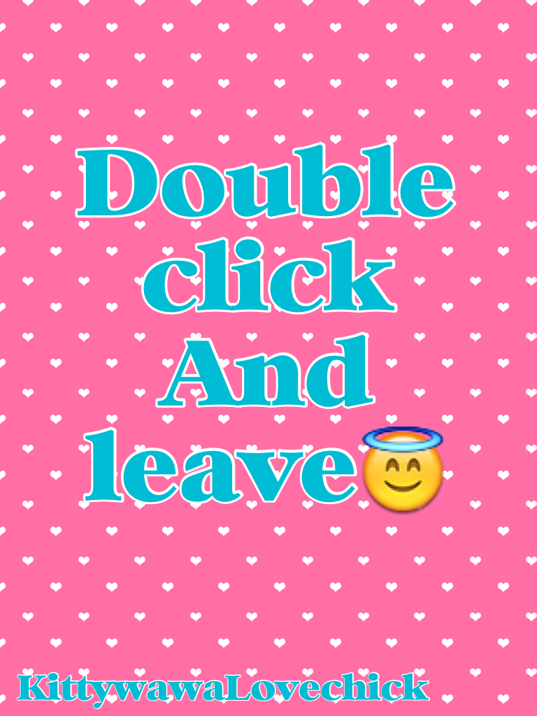 Double click 
And leave and you notice what will happen!