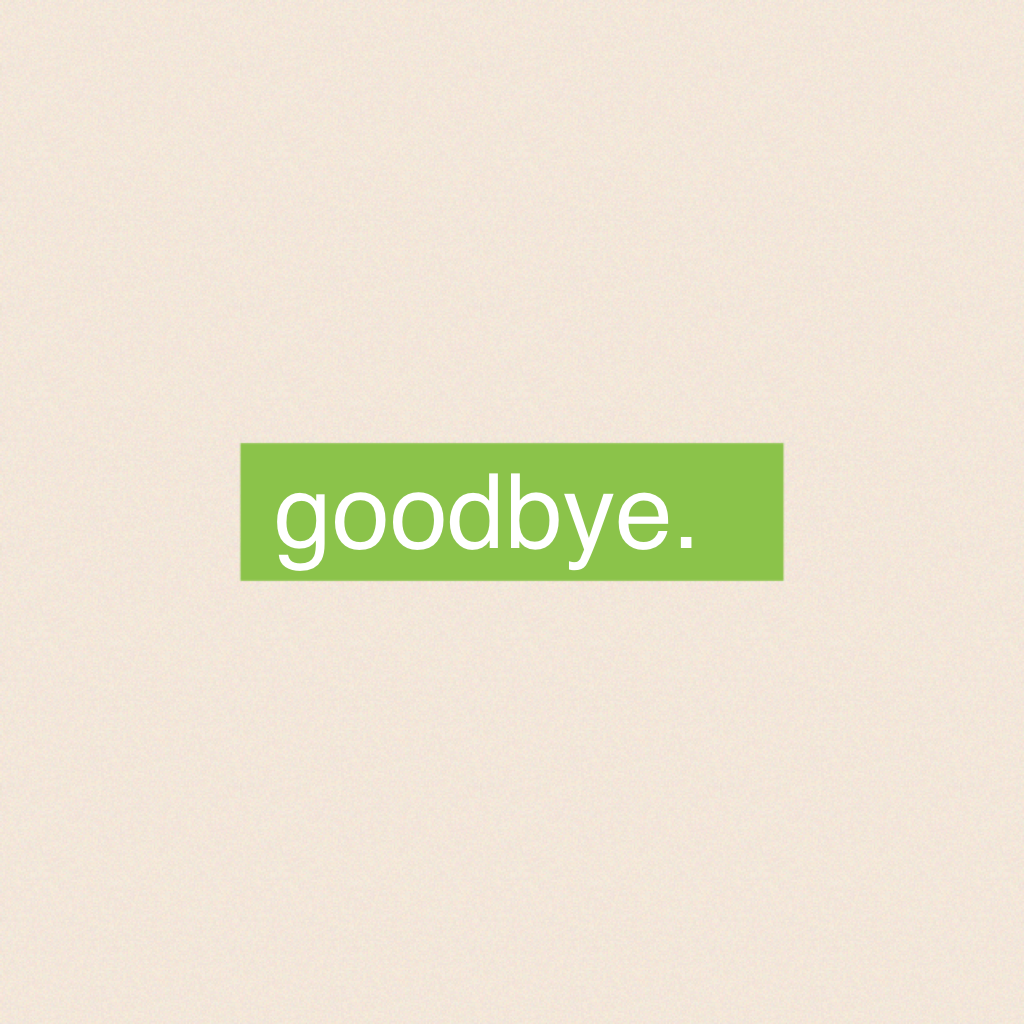 Goodbye. 
