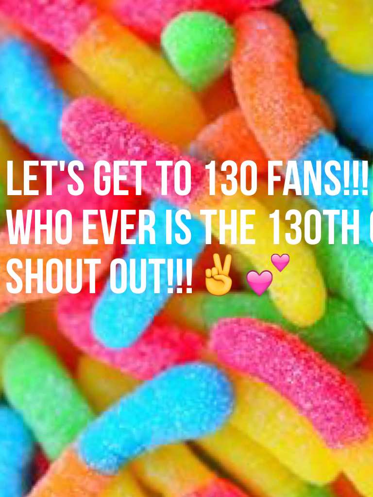 Let's get to 130 fans!!!
Who ever is the 130th gets a shout out!!!✌💕