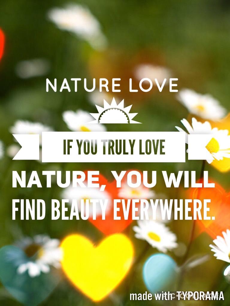 Love nature