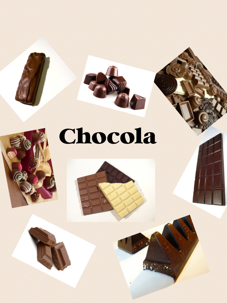 Chocola
