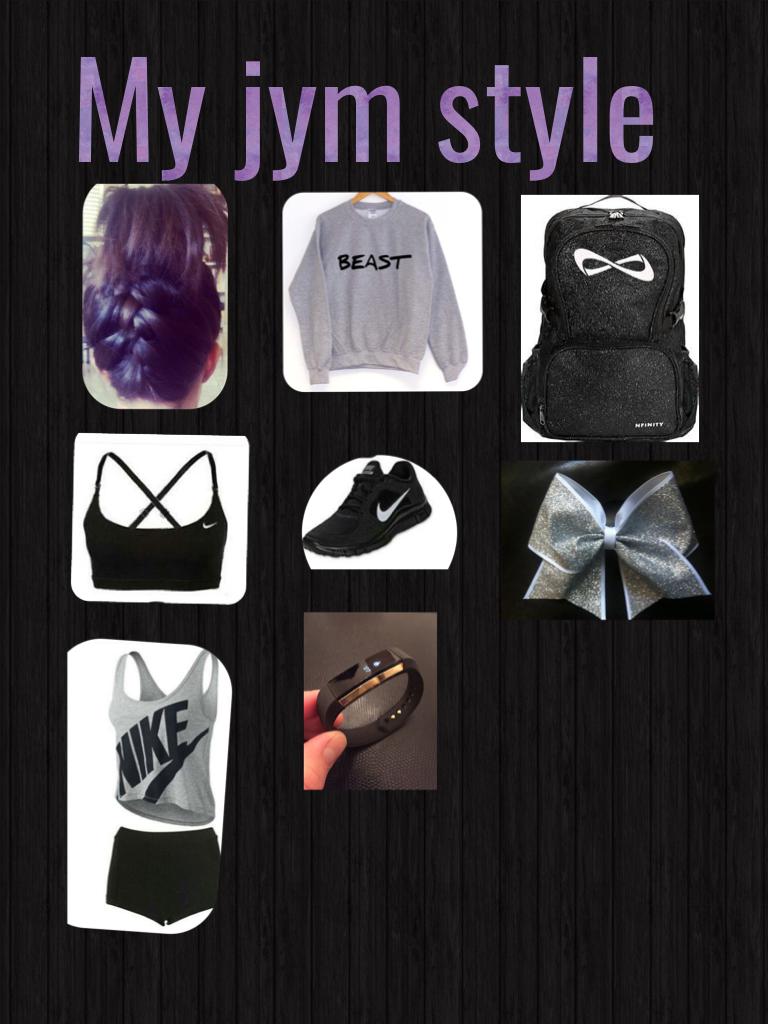 My jym style