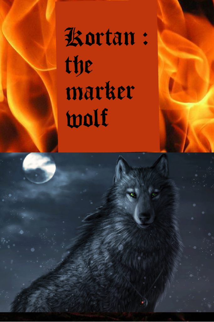 Kortan : the marker wolf
