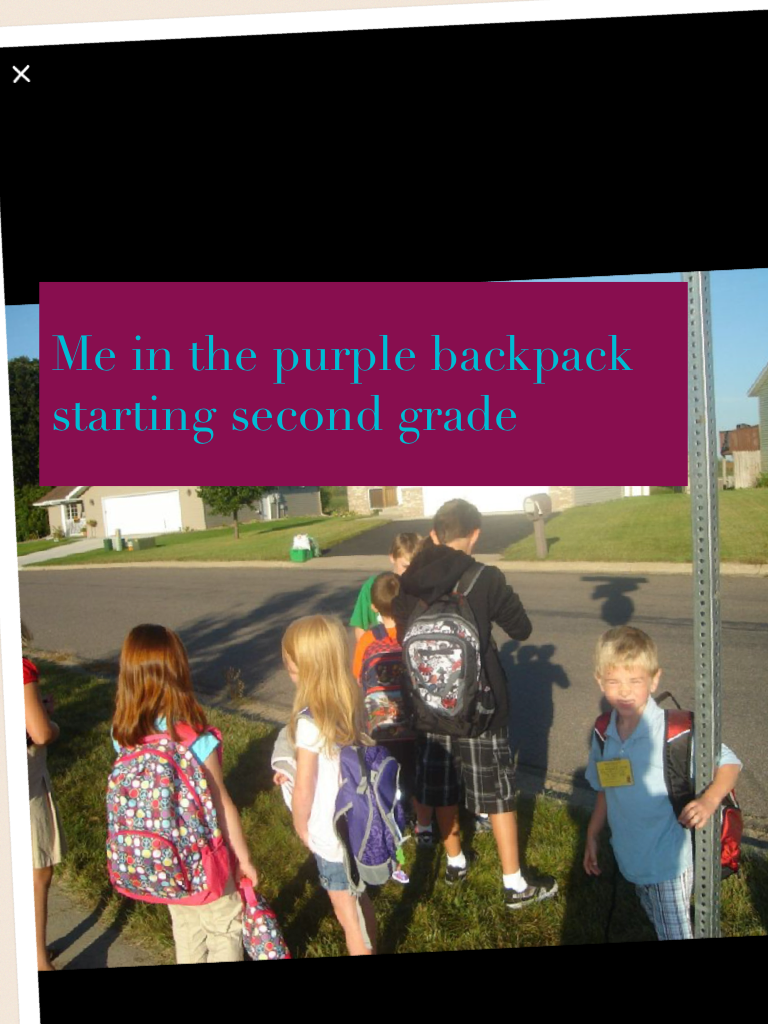 Me in the purple backpack starting second grade