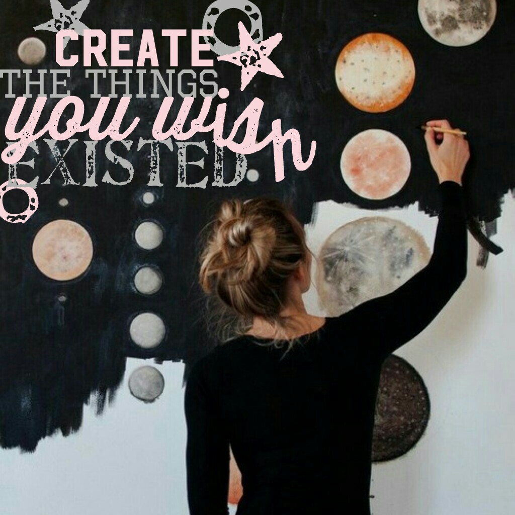 ✨create the things you wish existed ✨