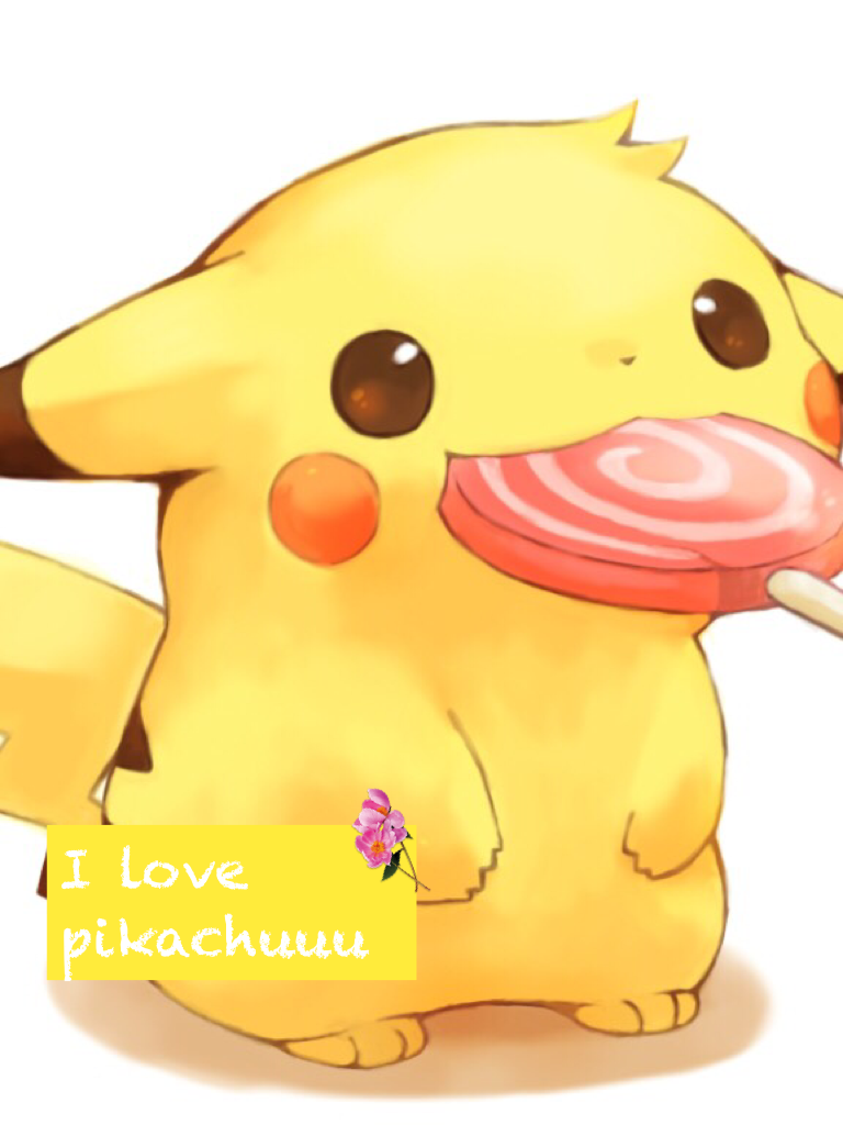 I love pikachuuu