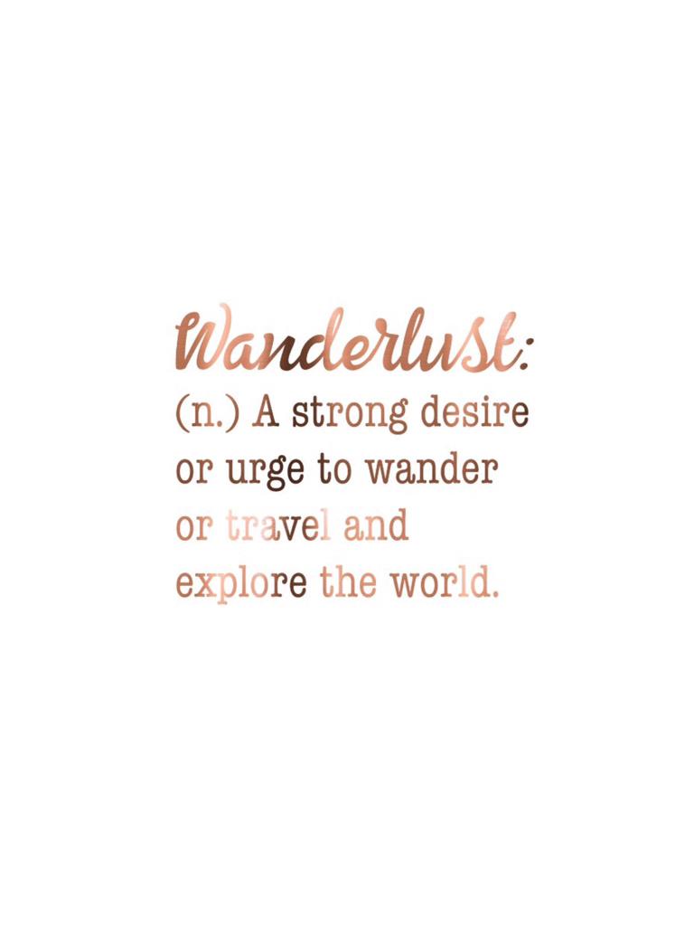 Wanderlust 💕