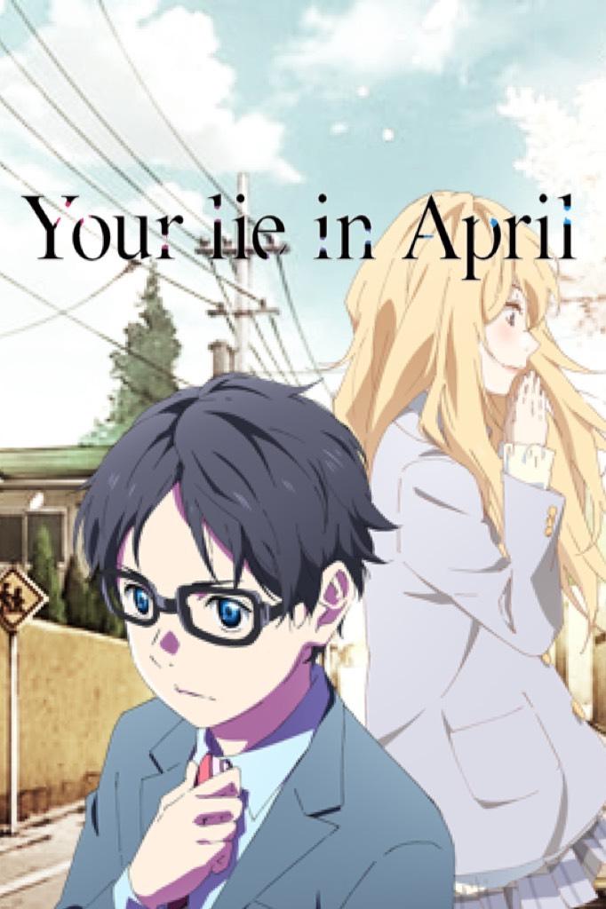 Your Lie In April💚