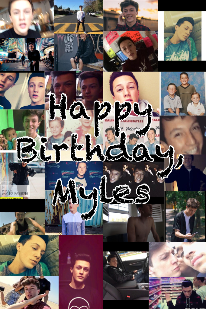 Happy Birthday, Myles